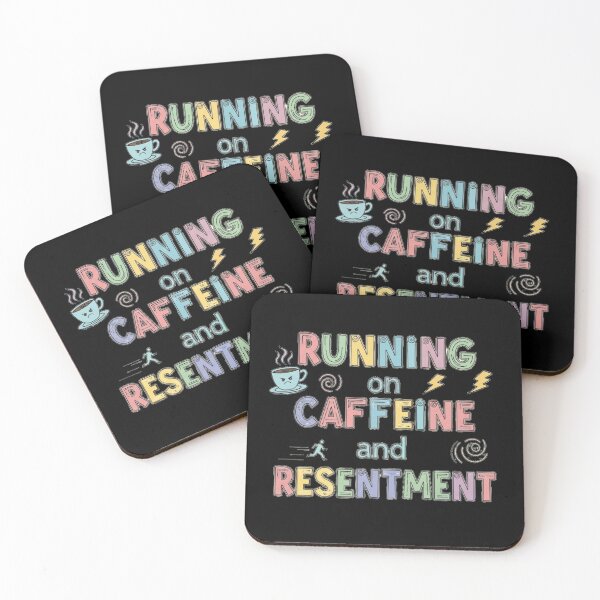 Item preview, Running on Caffeine and Resentment – Funny Burnout Quote | Coffee Lover Design designed and sold by Bowniko^^.