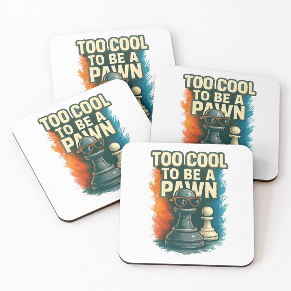 Item preview, Too Cool To Be A Pawn designed and sold by FBA.