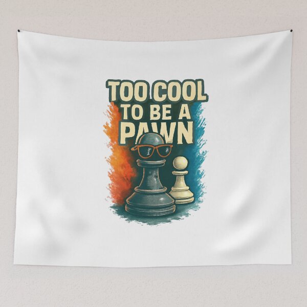 Item preview, Too Cool To Be A Pawn designed and sold by FBA.