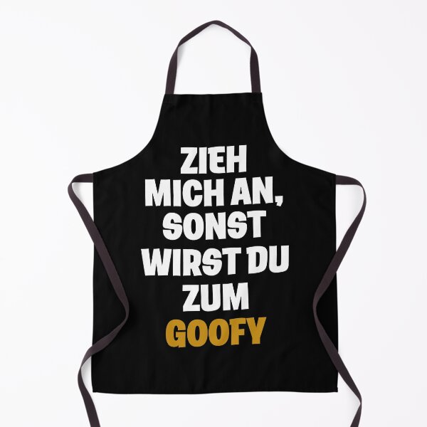 Artikelvorschau, Zieh mich an – sonst wirst du zum Goofy! Lustiges Spruch-Design entworfen und verkauft von GabbyKI261.