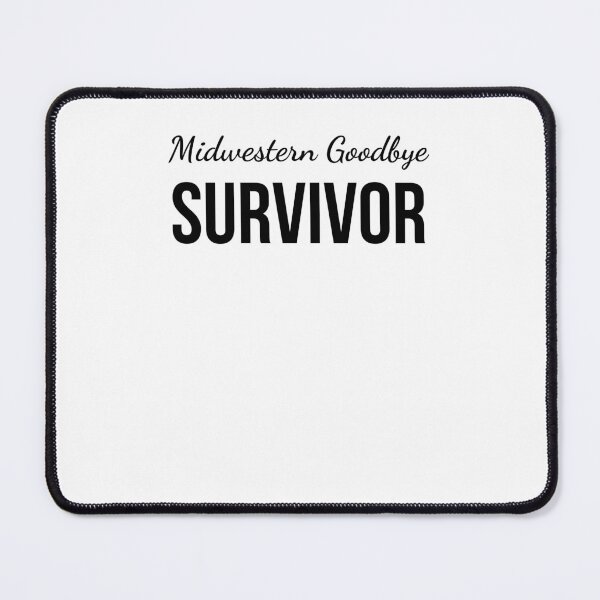 Item preview, Midwestern goodbye survivor Funny Midwest saying humor designed and sold by snowry.