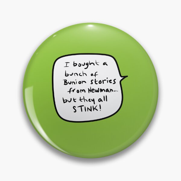 Item preview, Newman’s Bunion Stories Stink – Bold Speech Bubble Joke designed and sold by from here 2 mars.