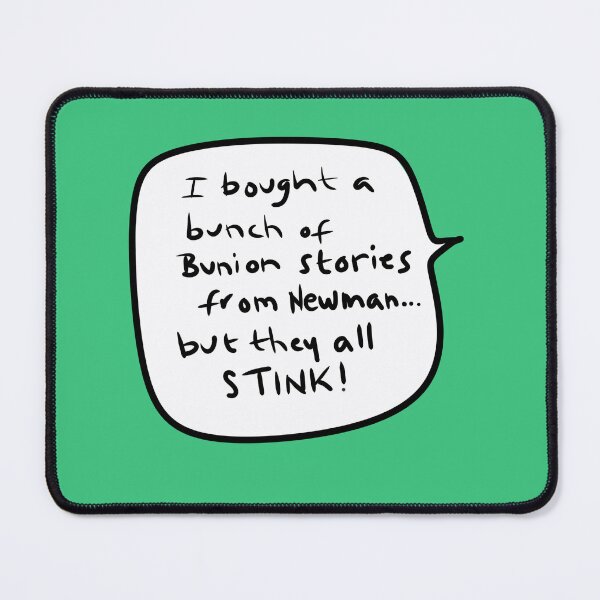 Item preview, Newman’s Bunion Stories Stink – Bold Speech Bubble Joke designed and sold by from here 2 mars.