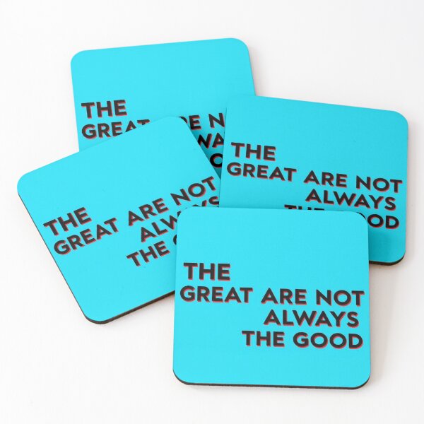 Item preview, THE GREAT ARE NOT ALWAYS THE GOOD designed and sold by andalaimaging.