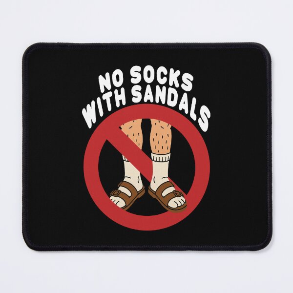Item preview, No Socks with Sandals | Funny Fashion Offense Design designed and sold by Qudkin.