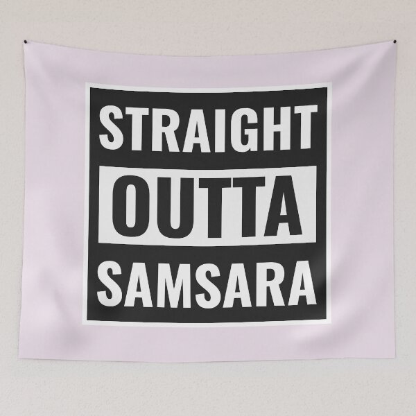 Item preview, Straight Outta Samsara designed and sold by Sofia Cheriasova.