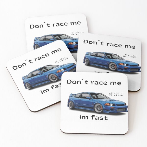 Item preview, Ef civic ,Don't race me im fast designed and sold by falconaro.