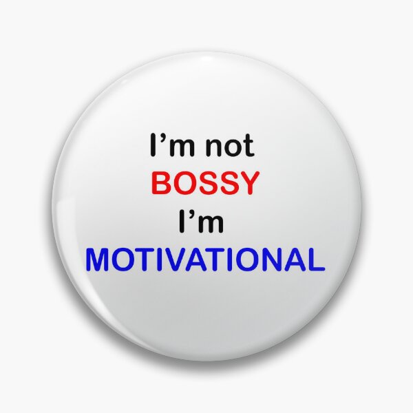Item preview, I'm not bossy, I'm motvational designed and sold by DesignsbyDustin.