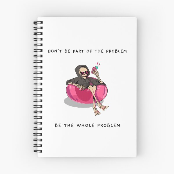 Item preview, DON'T BE PART OF THE PROBLEM, BE THE WHOLE PROBLEM designed and sold by TeeezShirtz.