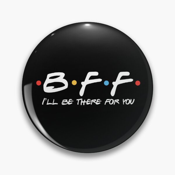 Item preview, BFF I'll Be There for You – Best Friends Forever Design designed and sold by Neonyx2020.