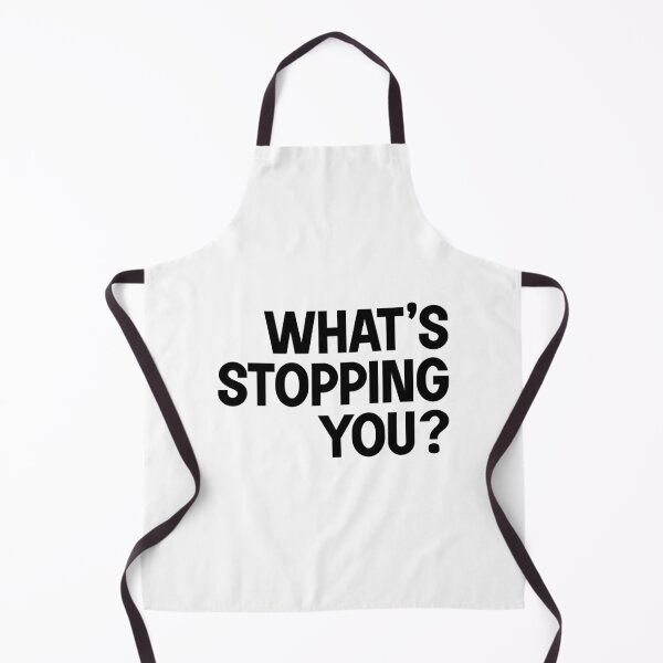 Item preview, what's stopping you? designed and sold by designing01Ar3.