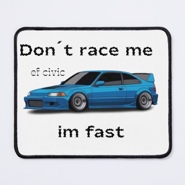 Item preview, ef civic, Don't race me im fast designed and sold by falconaro.