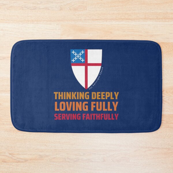 Item preview, Thinking Deeply.  Loving Fully.  Serving Faithfully.  - The Episcopal Church designed and sold by Canterbury Episcopal Campus Ministry at Texas Tech University .