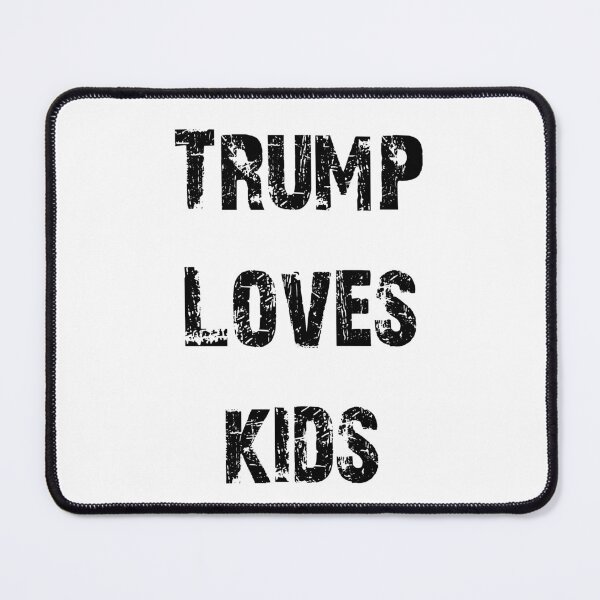 Item preview, TRUMP LOVES KIDS designed and sold by The Wanderer.