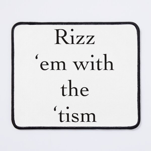 Item preview, “Rizz ‘em with the ‘tism” autism awareness design designed and sold by The shop of everything.