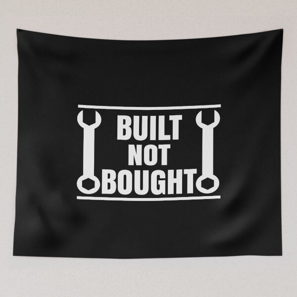 Item preview, Built Not Bought Car Enthusiast Mechanic Gear Head designed and sold by spitzys.