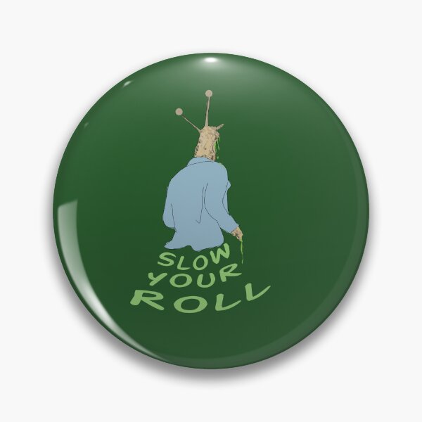 Item preview, Slow Your Roll  designed and sold by RoydonRoadTees.