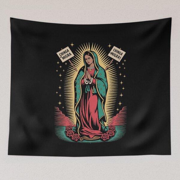 Item preview,  CHINGA LA MIGRA with the Virgin of Guadalupe designed and sold by LoveAndDefiance.