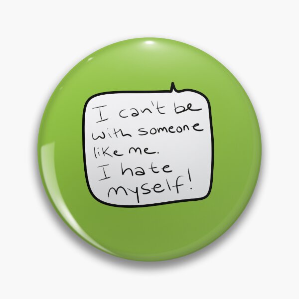 Item preview, Self-Loathing Realization – “I Hate Myself” Funny Quote designed and sold by from here 2 mars.