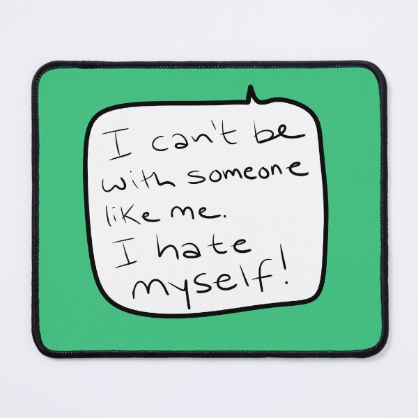 Item preview, Self-Loathing Realization – “I Hate Myself” Funny Quote designed and sold by from here 2 mars.