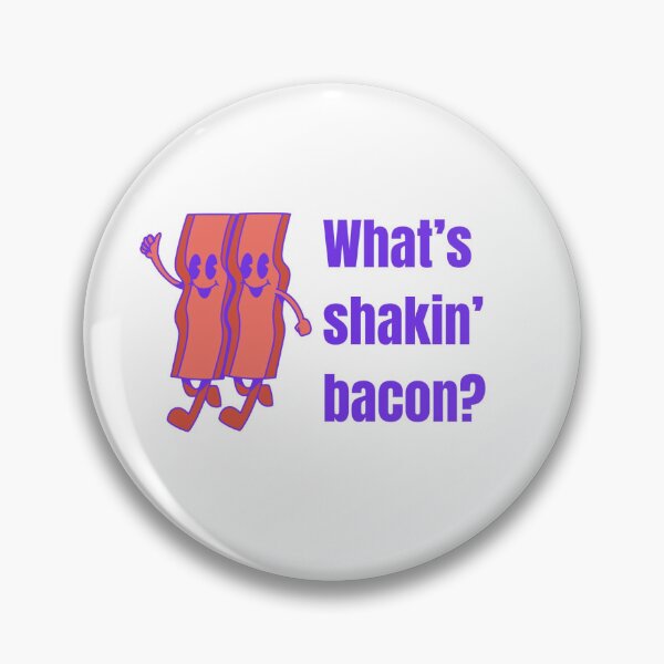 Item preview, What's shakin' bacon? designed and sold by artattacknicole.