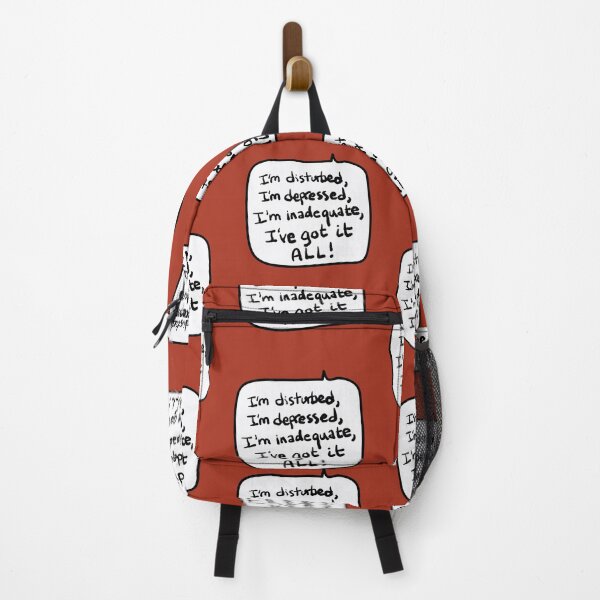 Item preview, “I’m disturbed, I’m depressed, I’m inadequate, I’ve got it ALL!” Speech Bubble Quote designed and sold by from here 2 mars.