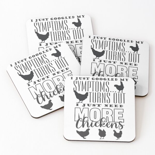 Item preview, I googled my symptoms, Need More Chickens Humor  designed and sold by ColorWheelDsign.