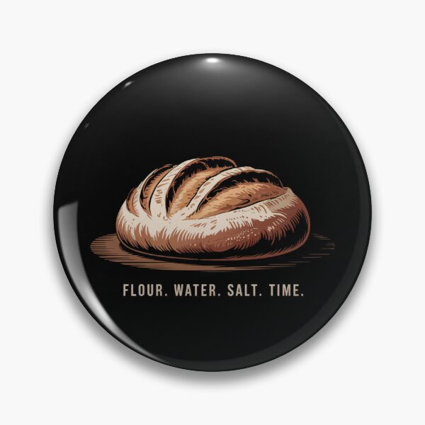 Item preview, Flour. Water. Salt. Time. designed and sold by theartfulaspie.
