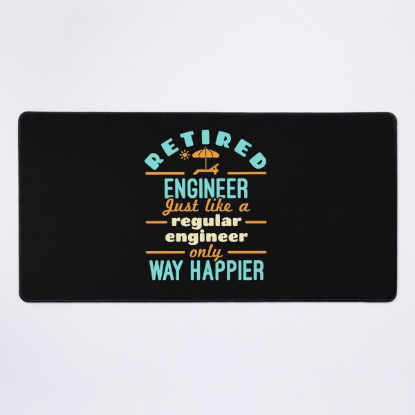 Item preview, Retired Engineer Just Like a Regular Engineer Only Way Happier designed and sold by jaygo.