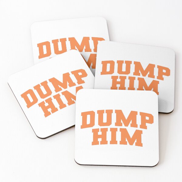 Item preview, Dump Him designed and sold by violet flowers.