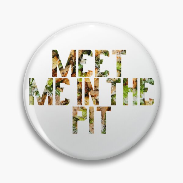 Item preview, Meet Me In The Pit designed and sold by MayQueen517 Designs.
