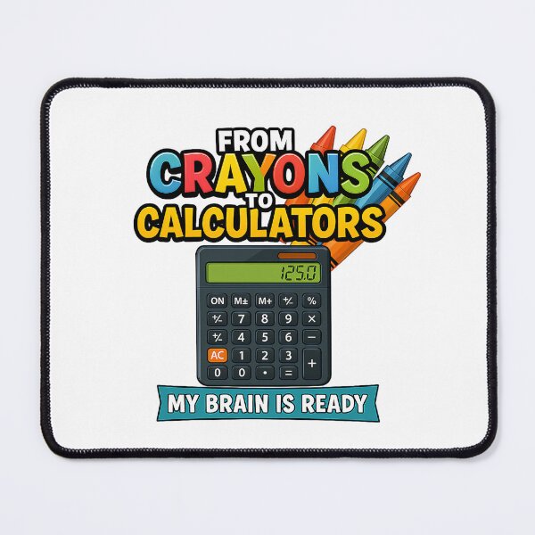 Item preview, From Crayons to Calculators: My brain is ready, The Evolution of Learning designed and sold by VueArts.