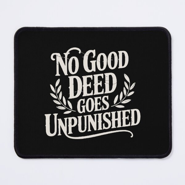 Item preview, No Good Deed Goes Unpunished Funny Boss Day Gift designed and sold by NoGoodDeeds.