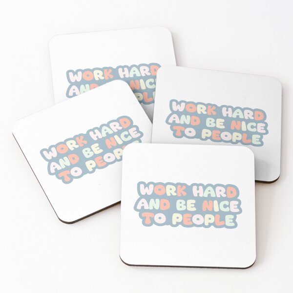 Item preview, Work hard and be nice to people designed and sold by Jensenknecht1.