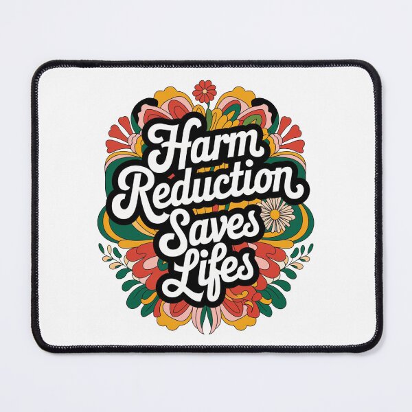 Item preview, Harm Reduction Saves Lives  designed and sold by ZAIKY DREAMS.