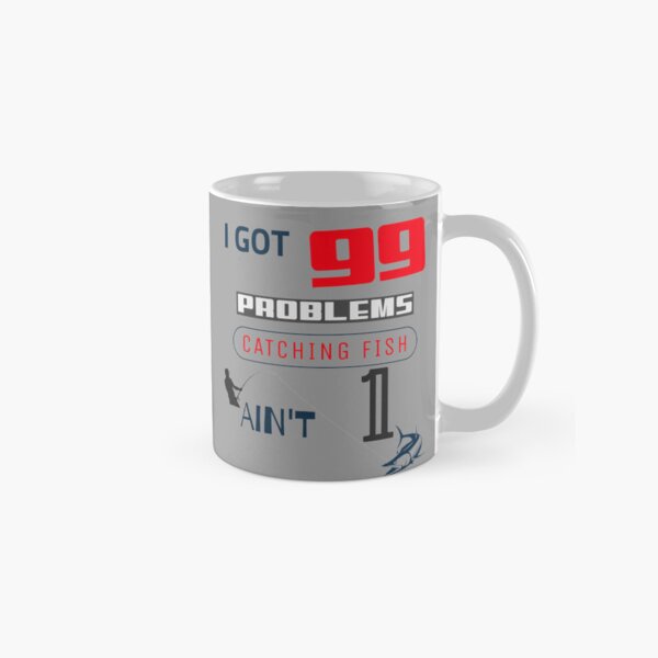Item preview, 99 problems catching fish ain't 1 - fishing humor  designed and sold by Culture-Merch.