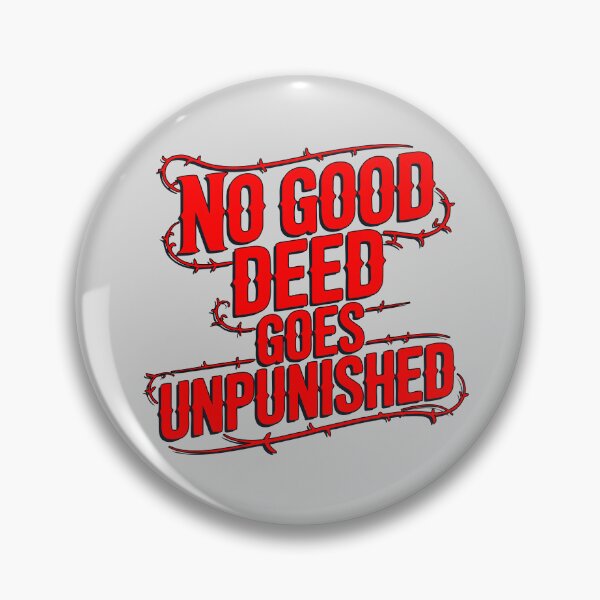 Item preview, No Good Deed Goes Unpunished Funny Graduation Shirt designed and sold by NoGoodDeeds.