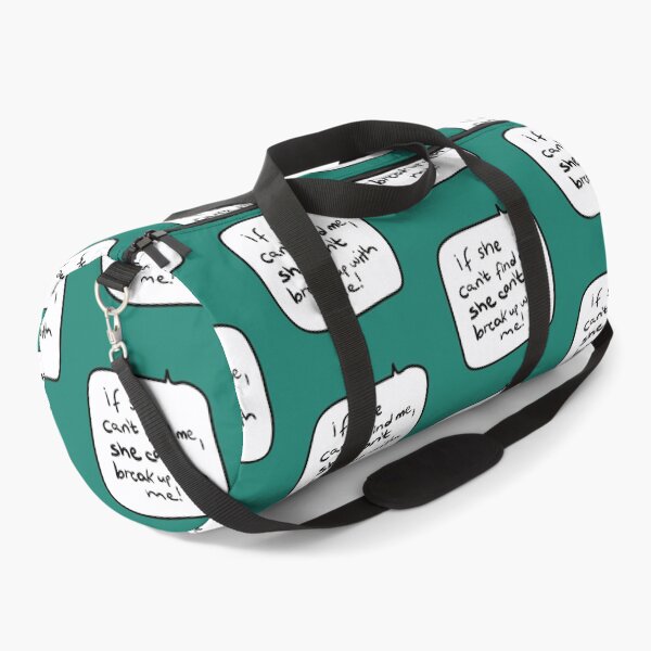Item preview, “If She Can’t Find Me, She Can’t Break Up With Me!” – Funny George-Style Speech Bubble Quote designed and sold by from here 2 mars.