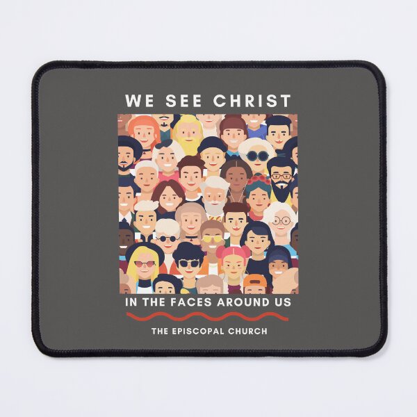 Item preview, We See Christ in the Faces Around Us - The Episcopal Church designed and sold by Canterbury Episcopal Campus Ministry at Texas Tech University .