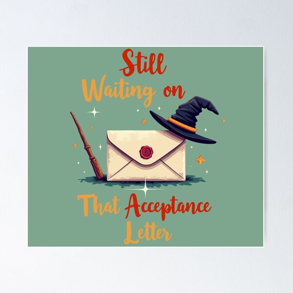 Item preview, Still Waiting on that Acceptance Letter designed and sold by GRidiculousS.