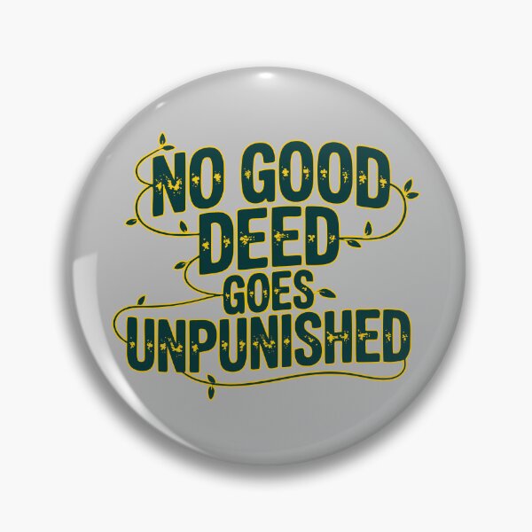 Item preview, No Good Deed Goes Unpunished Retirement Gag Gift Tee designed and sold by NoGoodDeeds.