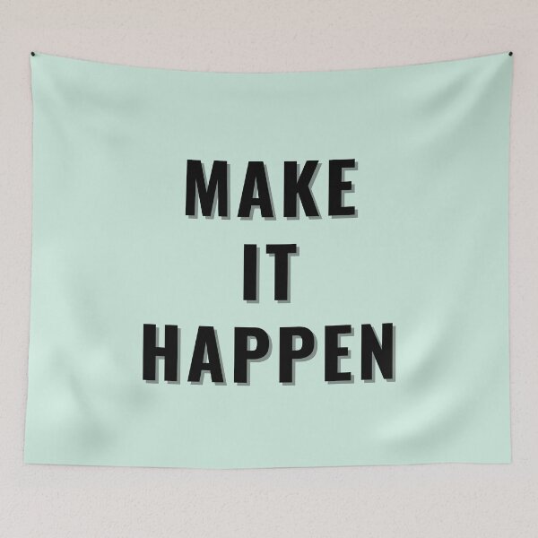 Item preview, Make It Happen – Bold Motivational Quote in Black on Mint Green designed and sold by thoratsdesign.