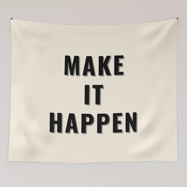 Item preview, Make It Happen – Motivational Quote in Black on Light Cream designed and sold by thoratsdesign.