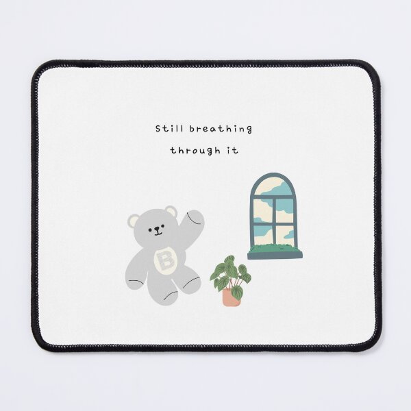 Item preview, Still Breathing Through It – Gentle Bear Mood ( White / Transparent Background ) designed and sold by mintmono-studio.