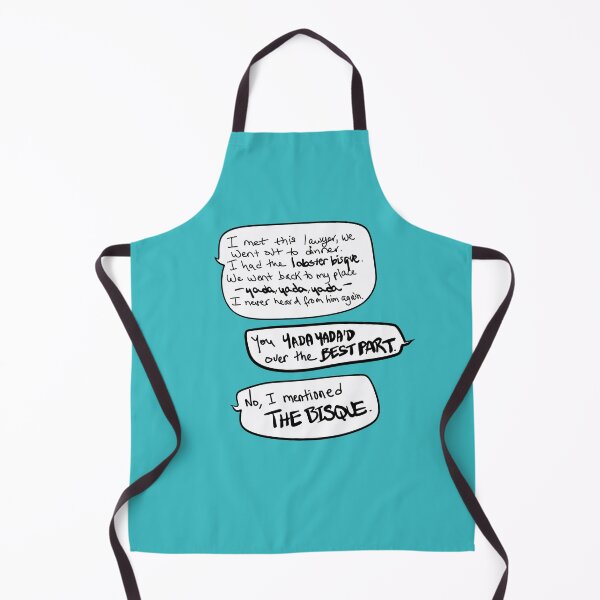 Item preview, “Yada Yada Yada… I Mentioned the Bisque” – Funny Sitcom Conversation Quote in Handwritten Speech Bubbles designed and sold by from here 2 mars.
