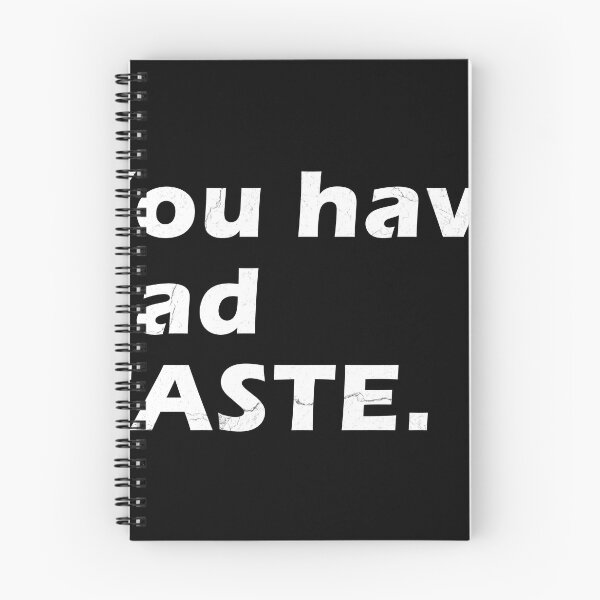 Item preview, you have bad taste text with crack texture designed and sold by astriebatik.