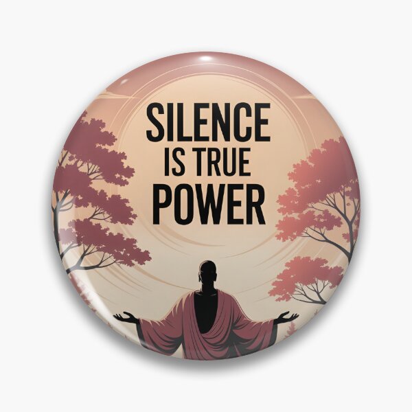 Item preview, Silence is True Power designed and sold by girishf.