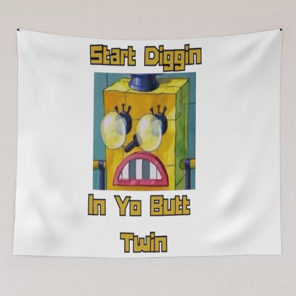 Item preview, Spongebob Start Diggin In Yo Butt Twin Meme v4 designed and sold by dakkyDZNS.