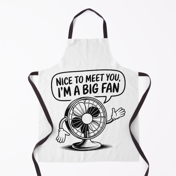 Item preview, Nice To Meet You Big Fan designed and sold by ZooMax Designs.