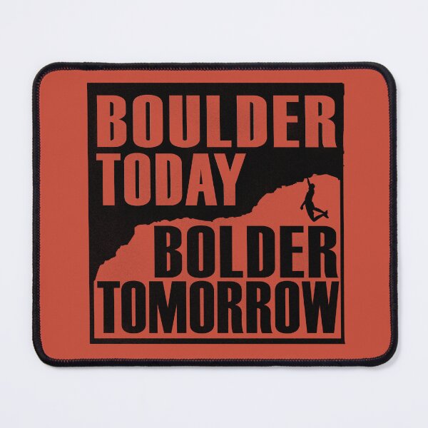 Item preview, Boulder Today Bolder Tomorrow designed and sold by riceriddle.